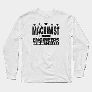 machinist Long Sleeve T-Shirt